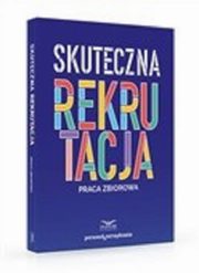 ksiazka tytu: Skuteczna rekrutacja autor: 