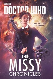 ksiazka tytu: Doctor Who: The Missy Chronicles autor: 