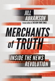ksiazka tytu: Merchants of Truth autor: Abramson Jill