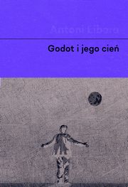 Godot i jego cie, Libera Antoni