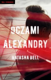 ksiazka tytu: Oczami Alexandry autor: Bell Natasha