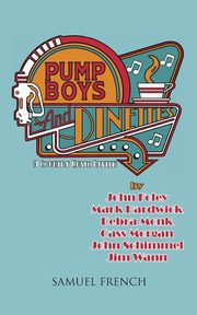 ksiazka tytu: Pump Boys and Dinettes autor: Foley John