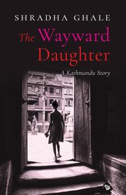 The Wayward Daughter, Ghale Shradha