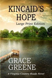 Kincaid's Hope, Greene Grace