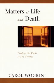 Matters of Life and Death, Wogrin Carol