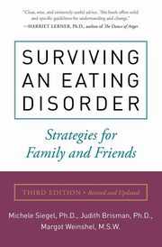 Surviving an Eating Disorder, Third Edition, Siegel Michele
