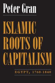 Islamic Roots of Capitalism, Gran Peter
