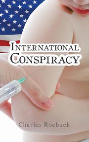 International Conspiracy, Roebuck Charles