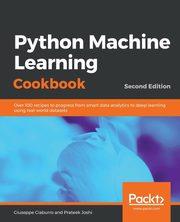 Python Machine Learning Cookbook - Second Edition, Ciaburro Giuseppe