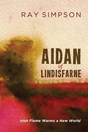 Aidan of Lindisfarne, Simpson Ray