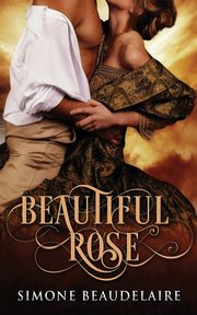 Beautiful Rose, Beaudelaire Simone