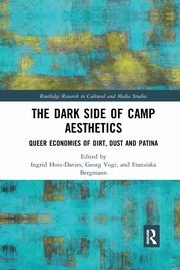 The Dark Side of Camp Aesthetics, 
