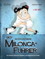Der noch grere Milonga-Fhrer, Riedl Gerhard