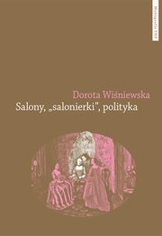 Salony salonierki polityka, Winiewska Dorota