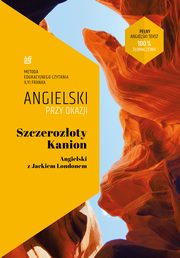 ksiazka tytu: Szczerozoty Kanion Opowiadania Angielski z Jackiem Londonem. autor: London Jack, Frank Ilya