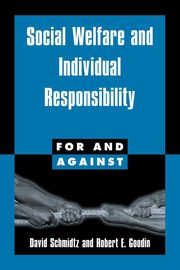 Social Welfare and Individual Responsibility, Schmidtz David