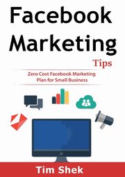 Facebook Marketing Tips, Shek Tim