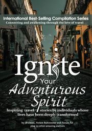 Ignite Your Adventurous Spirit, Owen JB