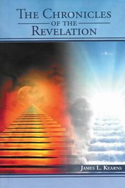 The Chronicles of the Revelation, Kearns James L