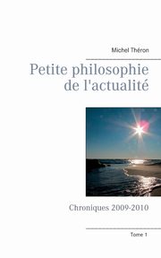Petite philosophie de l'actualit, Thron Michel