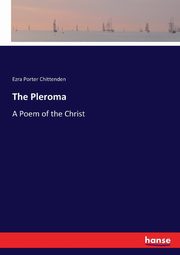 The Pleroma, Chittenden Ezra Porter