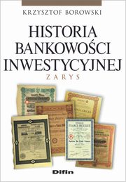 Historia bankowoci inwestycyjnej, Borowski Krzysztof
