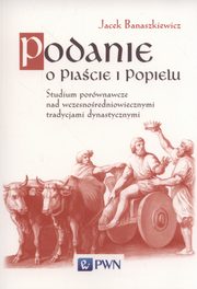 ksiazka tytu: Podanie o Piacie i Popielu autor: Banaszkiewicz Jacek