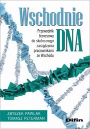 ksiazka tytu: Wschodnie DNA autor: Pawlak Zbyszek, Peterman Tomasz