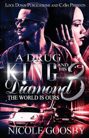 A Drug King and His Diamond 3, Goosby Nicole