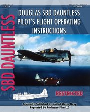 Douglas SBD Dauntless Pilot's Flight Operating Instructions, Navy United States