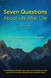 7 Questions About Life After Life, Spring Cynthia