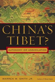 China's Tibet?, Smith Warren W.