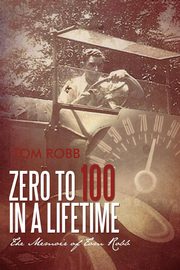Zero to 100 in a Lifetime, Robb Tom