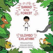 Samad in the Forest, Umar Mohammed