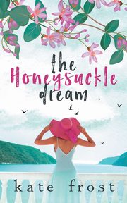 The Honeysuckle Dream, Frost Kate