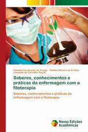 Saberes, conhecimentos e prticas da enfermagem com a fitoterapia, Arajo Ednaldo Cavalcante de