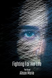 ksiazka tytu: Fighting For Her Life autor: Guffey Alison