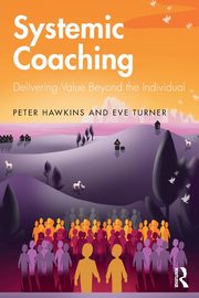 ksiazka tytu: Systemic Coaching autor: Hawkins Peter