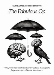 The Fabulous Op, Barwin Gary