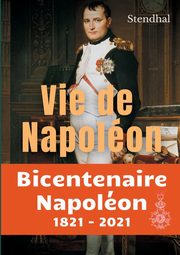 Vie de Napolon, Stendhal .