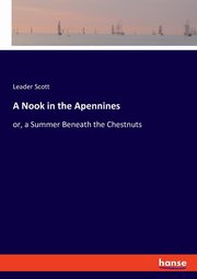 A Nook in the Apennines, Scott Leader