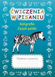 wiczenia w pisaniu Kaligrafia Jzyk polski z zebr, Guzowska Beata