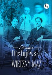 Wieczny m, Dostojewski Fiodor