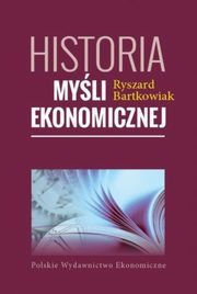 ksiazka tytu: Historia myli ekonomicznej autor: Bartkowiak Ryszard