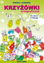 Krzywki ortograficzne dla dzieci 7-12 lat, Guzowska Beata, Kowalska Iwona