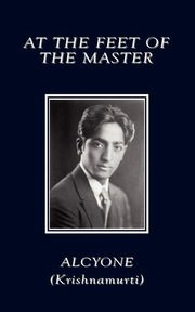 At the Feet of the Master, Alcyone,