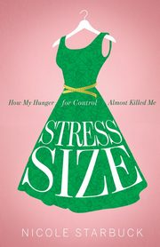 Stress Size, Starbuck Nicole
