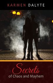 ksiazka tytu: Secrets of Chaos and Mayhem autor: Fowler Demi