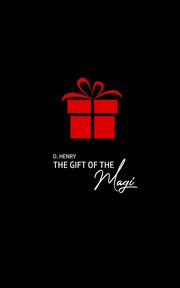 The Gift of the Magi, Henry O.