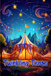 Twinkling Tents, CURRO SAUSEDA